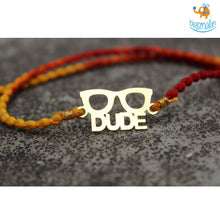 Load image into Gallery viewer, Dude Rakhi
