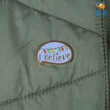 Load image into Gallery viewer, I believe Metallic Lapel Pin
