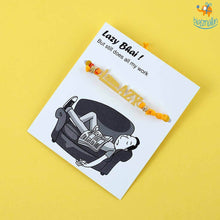 Load image into Gallery viewer, Lazy Bhai Rakhi
